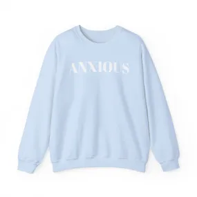 Anxious Crewneck Sweatshirt